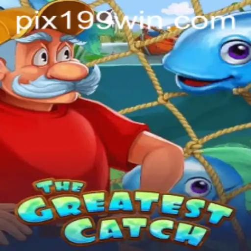 TheGreatestCatch: Um Mergulho no Mundo do Jogo com 199win.com